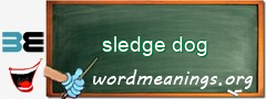 WordMeaning blackboard for sledge dog